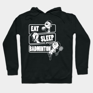 Eat Sleep Badminton Repeat - Gift for Badminton player print Hoodie